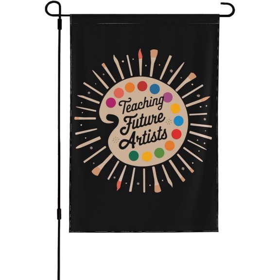 Teaching Future Artists Garden Flag Novelty Garden Flags 12x18 Double Sided Banner For Garden