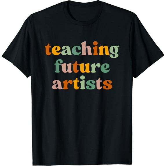 Teaching Future Artists Retro Teacher Students Men Women T-Shirt