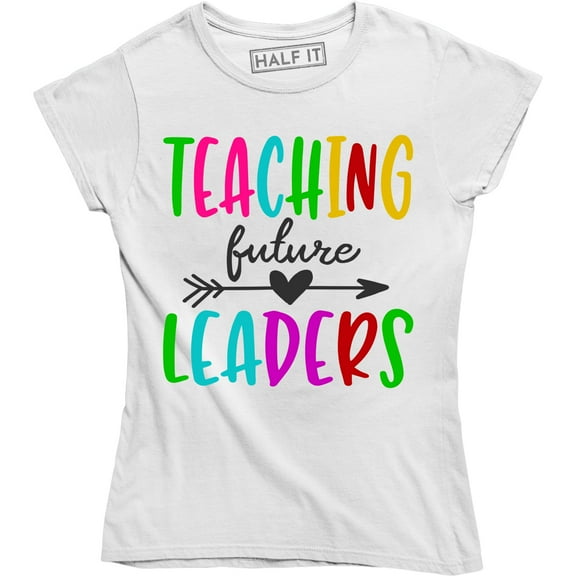Teaching Future Leaders Happy Kindergarten Elementary School Teacher T-Shirt