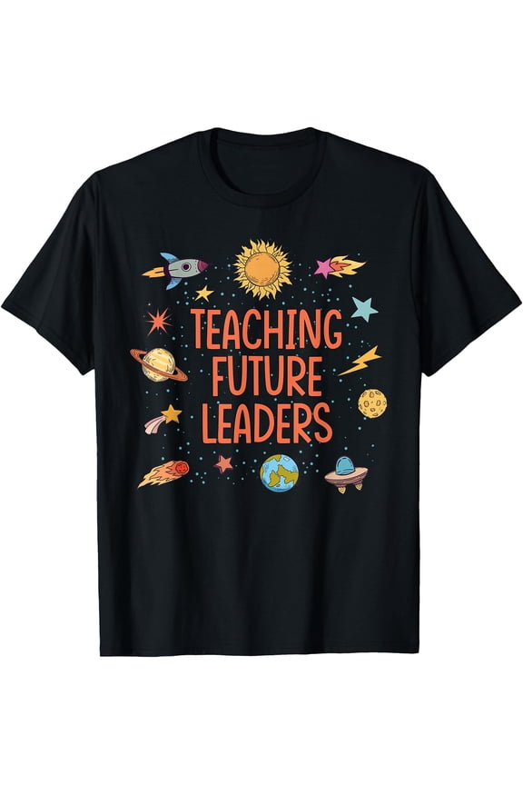 Teaching Future Leaders Rocket Blast Off Outer Space Teacher T-Shirt