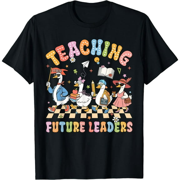 Teaching Future Leaders Teacher Back To School Cute Goose T-Shirt