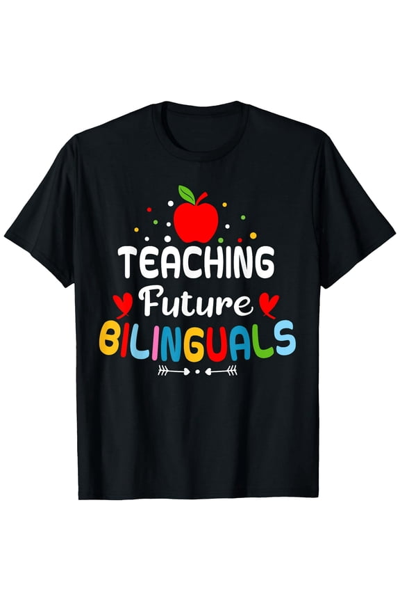 Teaching Future bilinguals, bilingual Spanish Teacher T-Shirt,Black