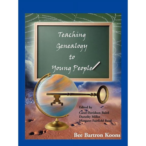 Teaching Genealogy to Young People, (Paperback)