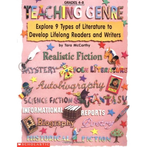 Pre-Owned Teaching Genre: Explore 9 Types of Literature to Develop Lifelong Readers and Writers (Paperback) 0590603450 9780590603454
