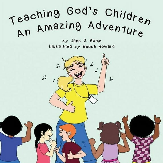 Teaching God's Children An Amazing Adventure, (Paperback)