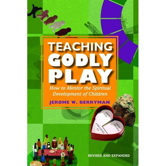 Godly Play Teaching Godly Play: How to Mentor the Spiritual Development of Children, (Paperback)
