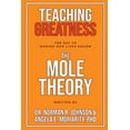 thumbnail image 1 of Teaching Greatness: The MOLE Theory, (Paperback), 1 of 1