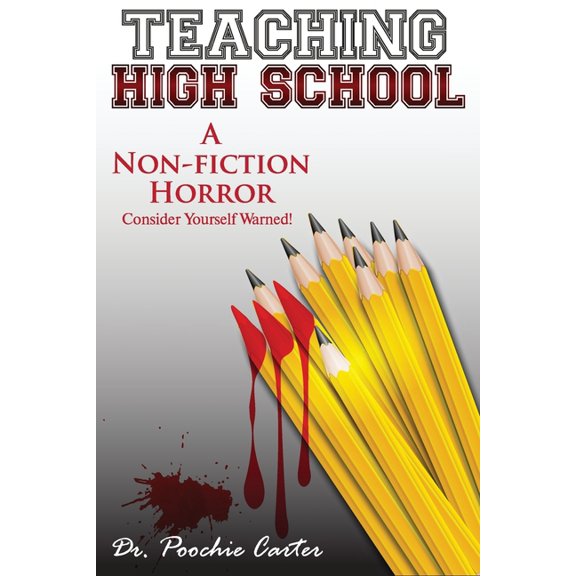 Teaching High School: A Non-Fiction Horror