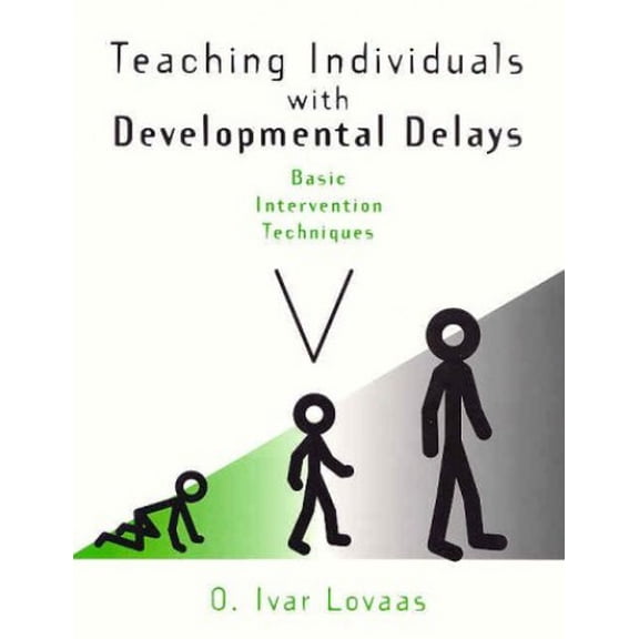 Pre-Owned Teaching Individuals With Developmental Delays: Basic Intervention Techniques (Paperback) 0890798893 9780890798898