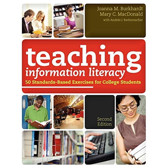 Pre-Owned Teaching Information Literacy: 50 Standards-Based Exercises for College Students Paperback Joanna M. Burkhardt, Mary C. MacDonald, Andre J. Rathemacher
