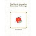 thumbnail image 1 of Teaching & Integrating Elementary Technology, (Paperback), 1 of 1