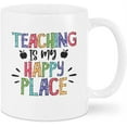 thumbnail image 1 of Teaching Is My Happy Place Teacher Life Coffee Mug For Teacher From Student Teacher Appreciation Gifts 11 15 Oz Ceramic White Cup Gifts For Teacher Appreciation On Back To School, 1 of 8