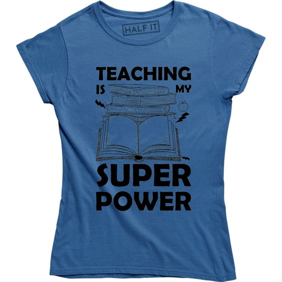 Teaching Is My Super Power - Cool Comic Teacher Women's Gift Tee Shirt