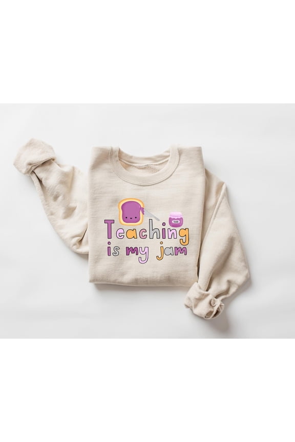 Teaching is my Jam Sweatshirt, Cute Teacher Crewneck, Teacher Gift, Teacher Sweater, Teaching Shirts, Teacher Outfit, Teacher Sweatshirts SWEATSHIRT All Size S-5XL