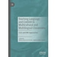 thumbnail image 1 of Teaching Language and Content in Multicultural and Multilingual Classrooms: CLIL and EMI Approaches, (Paperback), 1 of 1