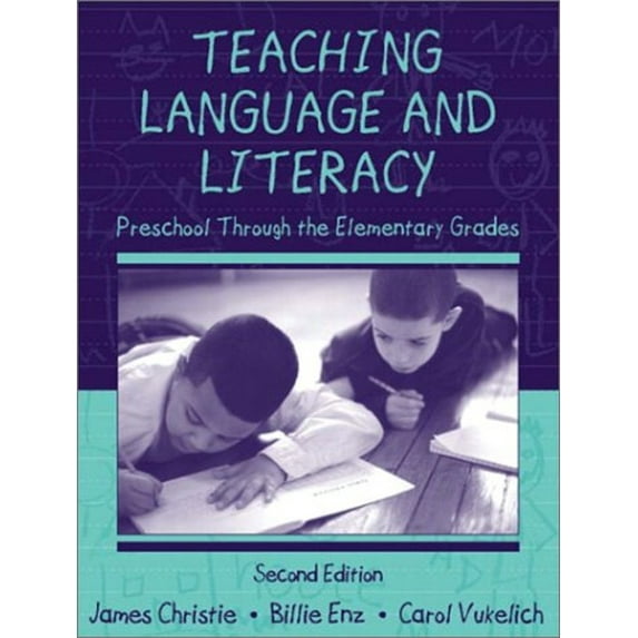 Pre-Owned Teaching Language and Literacy: Preschool Through the Elementary Grades (2nd Edition) (Paperback) 0321049055 9780321049056