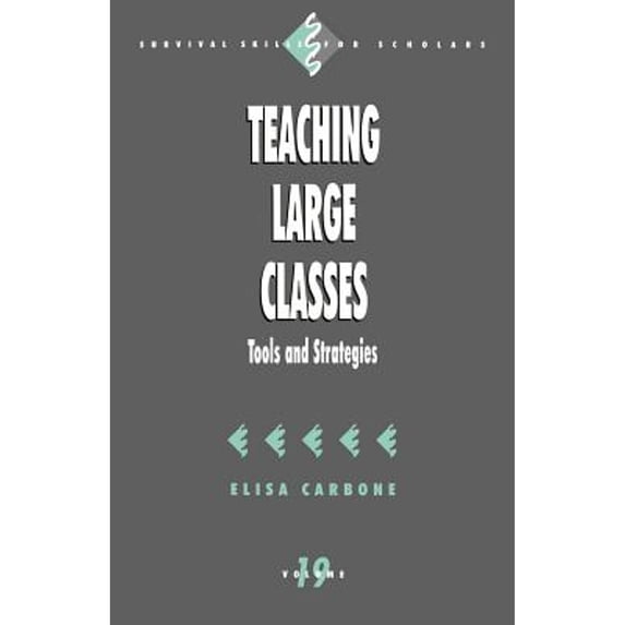 Pre-Owned Teaching Large Classes: Tools and Strategies (Paperback) 0761909753 9780761909750