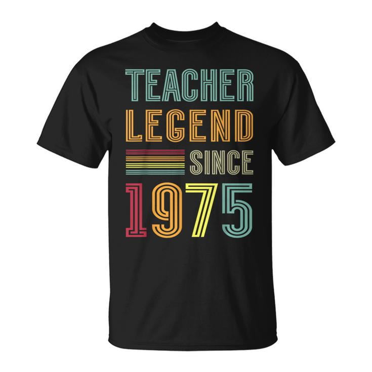 Teaching Legend 1975 T-Shirt – 50 Years School Teacher Shirt, 50th ...