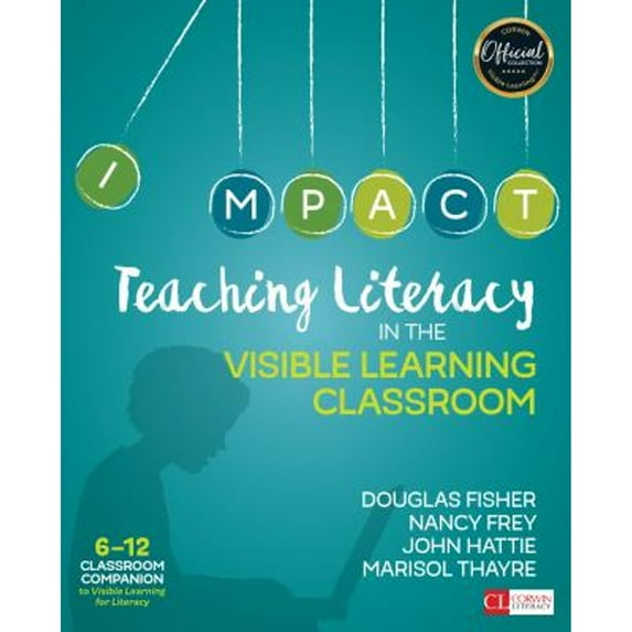 Pre-Owned Teaching Literacy in the Visible Learning Classroom, Grades 6-12 (Paperback) 1506332374 9781506332376