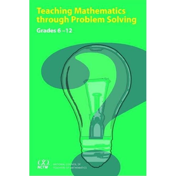 Pre-Owned Teaching Mathematics Through Problem Solving: Grades 6-12