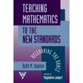 thumbnail image 1 of Pre-Owned Teaching Mathematics to the New Standards: Relearning the Dance (Paperback) 0807739685 9780807739686, 1 of 1