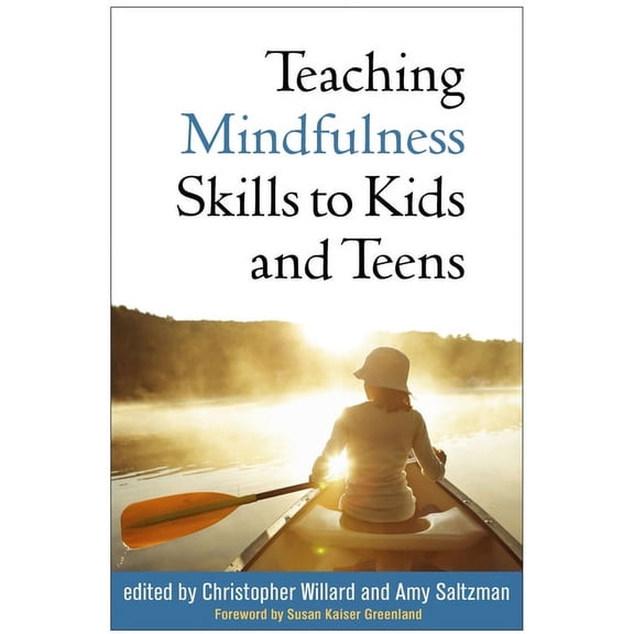 Teaching Mindfulness Skills to Kids and Teens (Paperback)