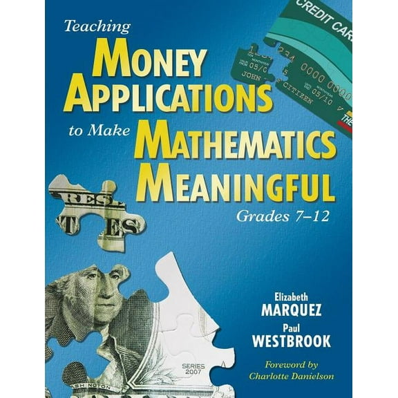 Teaching Money Applications to Make Mathematics Meaningful, Grades 7-12 (Paperback)
