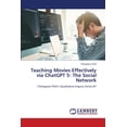 thumbnail image 1 of Teaching Movies Effectively via ChatGPT 5: The Social Network, (Paperback), 1 of 1