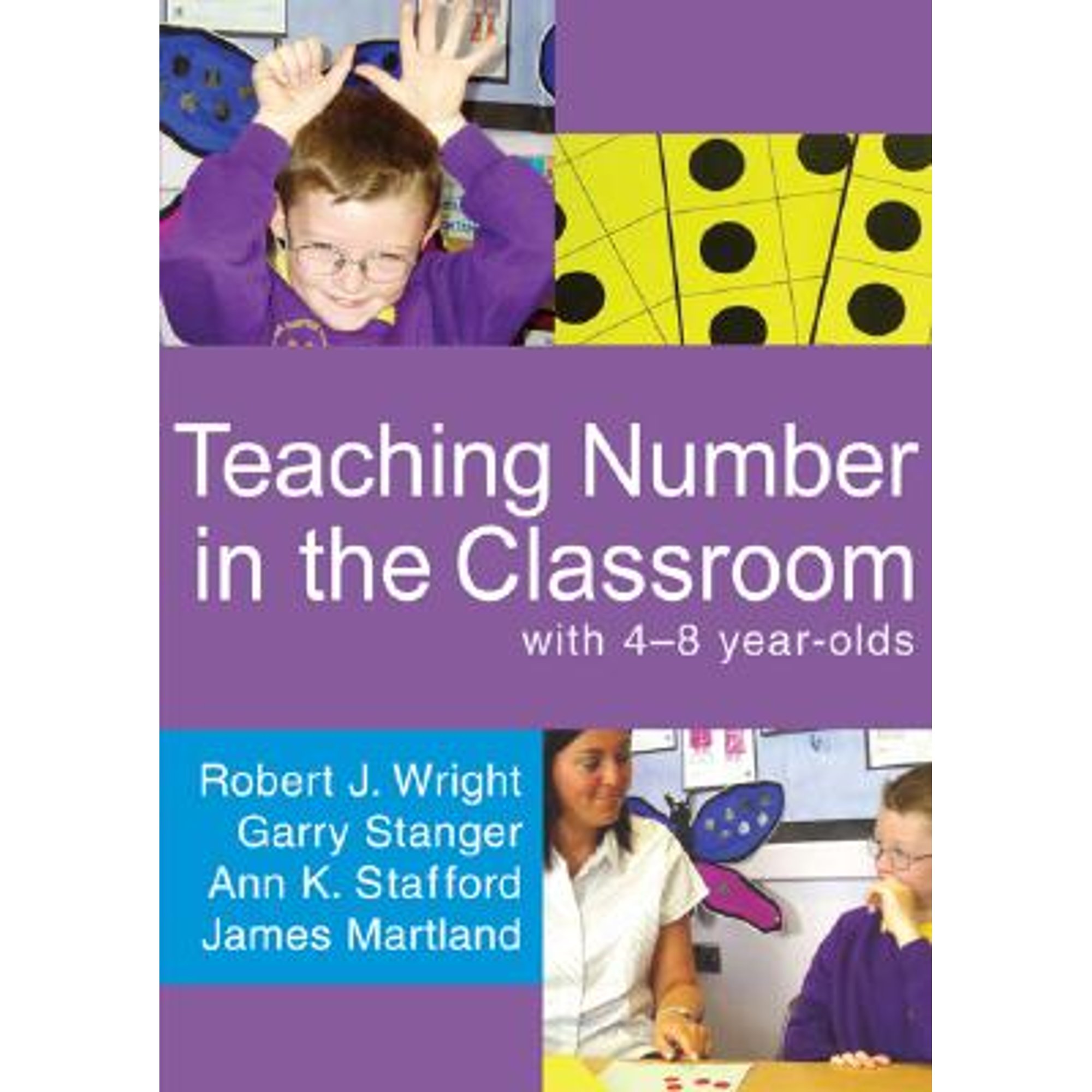 Pre-Owned Teaching Number in the Classroom with 4-8 year olds Math Recovery Paperback Robert J Wright, Garry Stanger, Ann K Stafford, James Martland