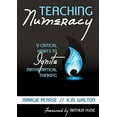 thumbnail image 1 of Pre-Owned Teaching Numeracy: 9 Critical Habits to Ignite Mathematical Thinking (Paperback) 1412992230 9781412992237, 1 of 1
