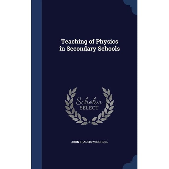Teaching Of Physics In Secondary Schools