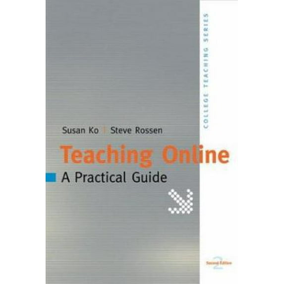 Pre-Owned Teaching Online: A Practical Guide (College Teaching Series) (Paperback) 0618298487 9780618298488