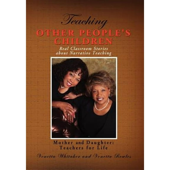 Teaching Other People's Children : Real Classroom Stories About Narrative Teaching
