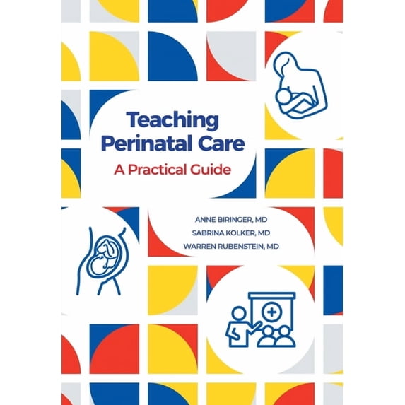 Teaching Perinatal Care: A Practical Guide (Hardcover)