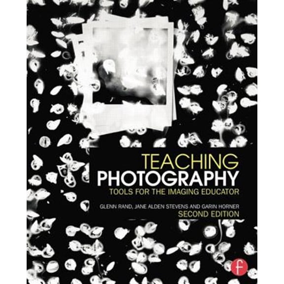 Pre-Owned Teaching Photography: Tools for the Imaging Educator (Photography Educators Series) Paperback
