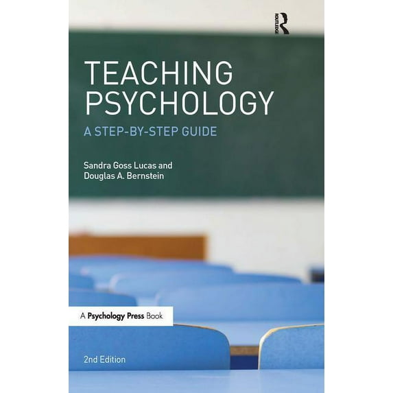 Teaching Psychology: A Step-By-Step Guide (Paperback) by Douglas a Bernstein