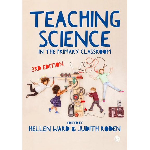 Teaching Science in the Primary Classroom, (Paperback)