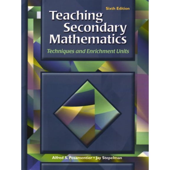 Pre-Owned Teaching Secondary Mathematics: Techniques and Enrichment Units (Paperback) 0130945145 9780130945143
