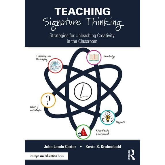 Teaching Signature Thinking: Strategies for Unleashing Creativity in the Classroom, (Paperback)