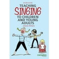 thumbnail image 1 of Teaching Singing to Children and Young Adults 2ed (Paperback), 1 of 1