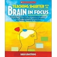 thumbnail image 1 of Pre-Owned Teaching Smarter With the Brain in Focus: Practical Ways to Apply the Latest Brain Research to Deepen Comprehension, Improve Memory, and Motivate Students to Achieve, 9780545021203, 0545021200, Paperb, 1 of 1