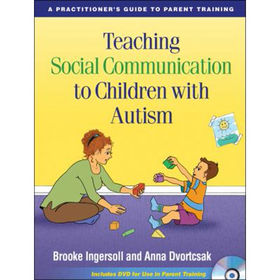 Pre-Owned Teaching Social Communication to Children with Autism: A Practitioner's Guide to Parent Training (Paperback) 1606234412 9781606234419