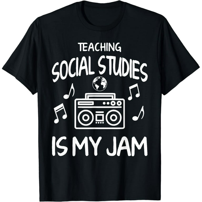 Social Studies Teacher Shirt - Teaching Is My Jam Shirt Social Studies Teacher Shirt - Teaching Is My Jam Shirt