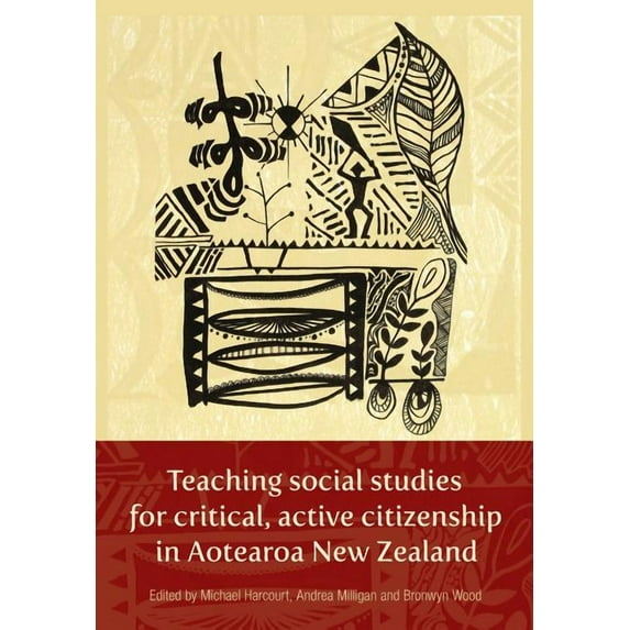 Teaching social studies for critical, active citizenship in Aotearoa New Zealanmd, (Paperback)