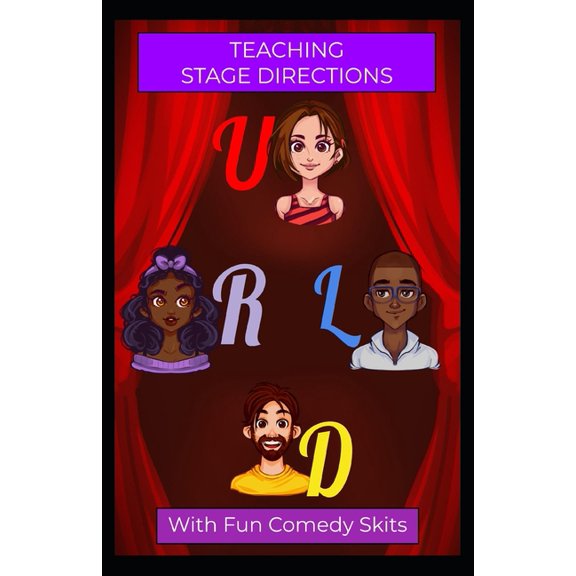 Teaching Stage Directions: With Fun Comedy Skits, (Paperback)
