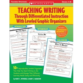 Teaching Strategies Teaching Writing Through Differentiated Instruction with Leveled Graphic Organizers, (Paperback)