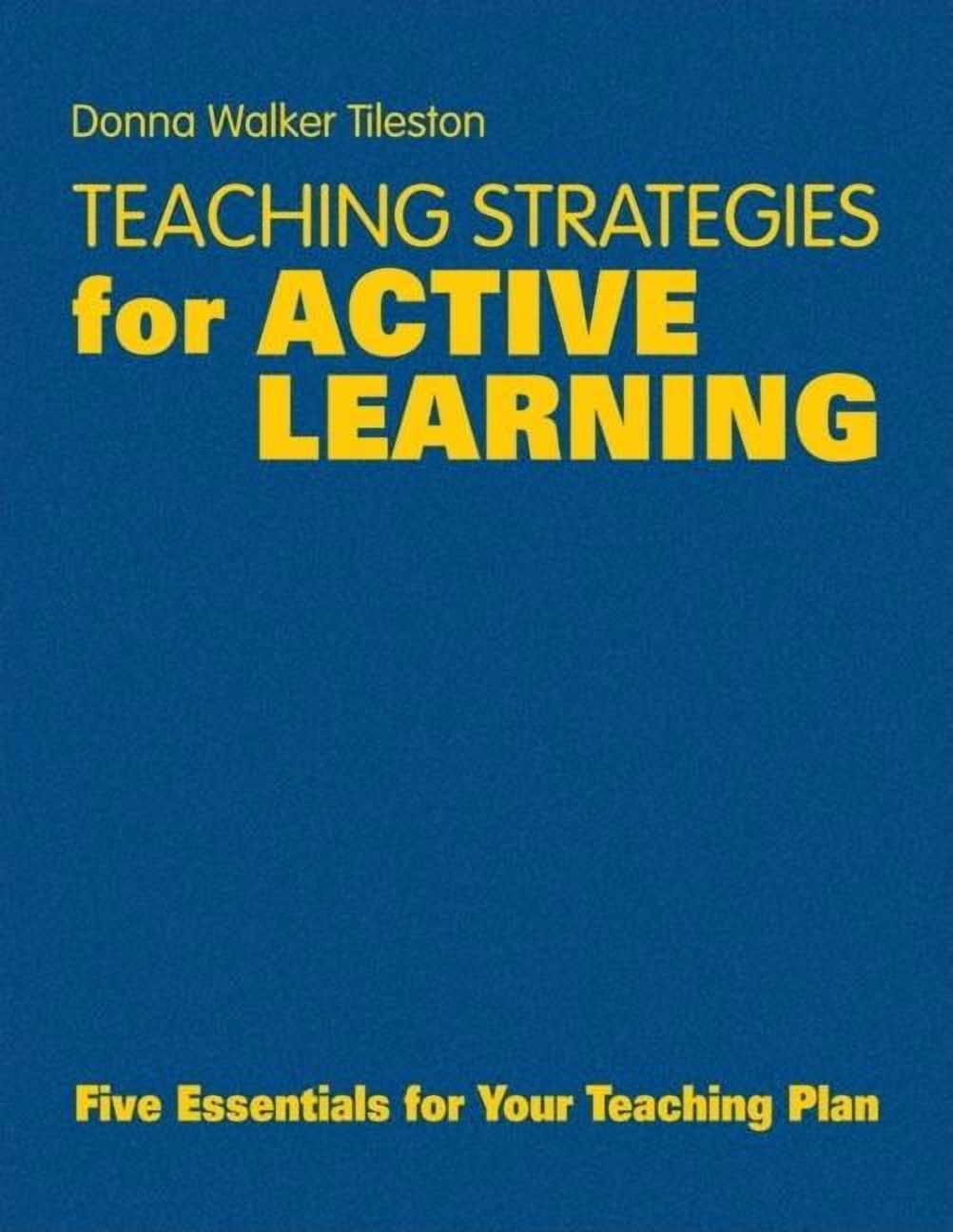 Teaching Strategies for Active Learning: Five Essentials for Your Teaching Plan, (Hardcover)