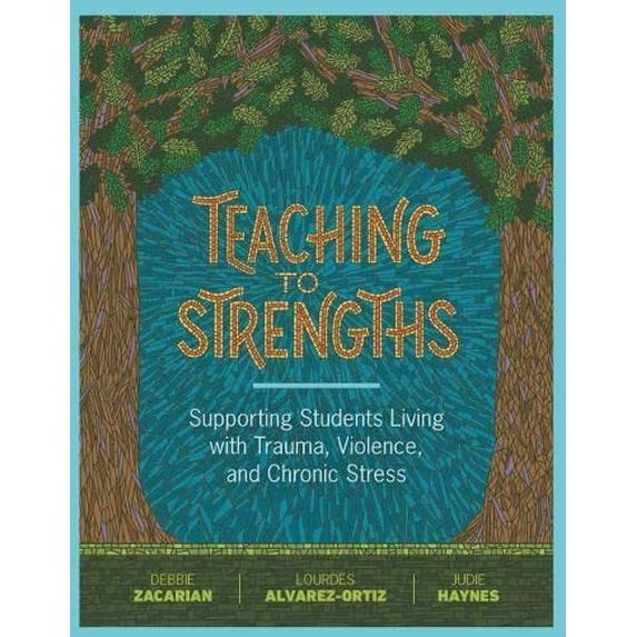 Pre-Owned Teaching to Strengths: Supporting Students Living with Trauma, Violence, and Chronic Stress (Paperback) 1416624600 9781416624608