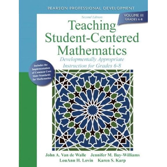 Pre-Owned Teaching Student-Centered Mathematics: Developmentally Appropriate Instruction for Grades 6-8 (Volume III) (2nd Edition) (Teaching Student-Centered Mathe 9780132824866 0132824868 -