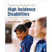 Teaching Students with High-Incidence Disabilities Strategies for Diverse Classrooms, Paperback